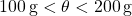 100\,{\rm{g}} < \theta < 200\,{\rm{g}}