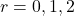 r = 0,1,2