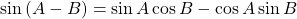 \sin \left( {A - B} \right) = \sin A\cos B - \cos A\sin B