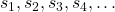 {s_1},{s_2},{s_3},{s_4}, \ldots