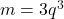 m = 3{q^3}