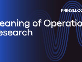 Meaning of Operation Research, Meaning of Operations Research, Meaning of Operation Research in Hindi