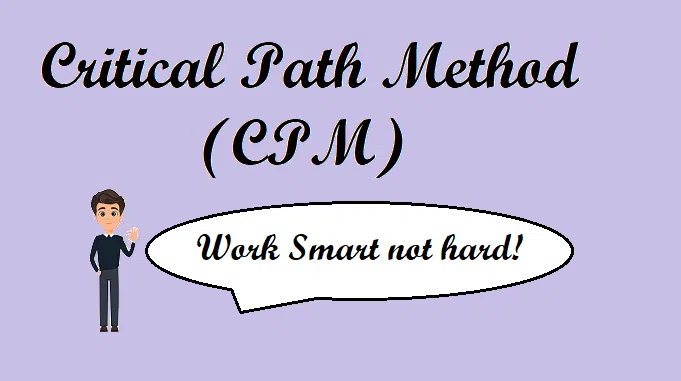 Critical path method CPM