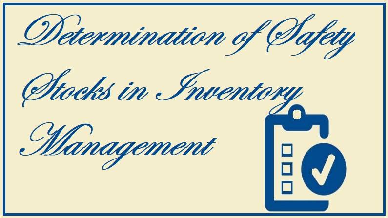 determination of safety stocks in inventory management