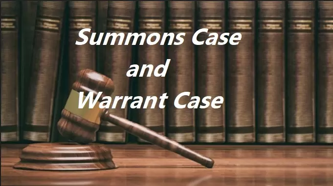 what is summon, what is warrant, summon case and warrant case in hindi, समन मामला और वारंट मामला