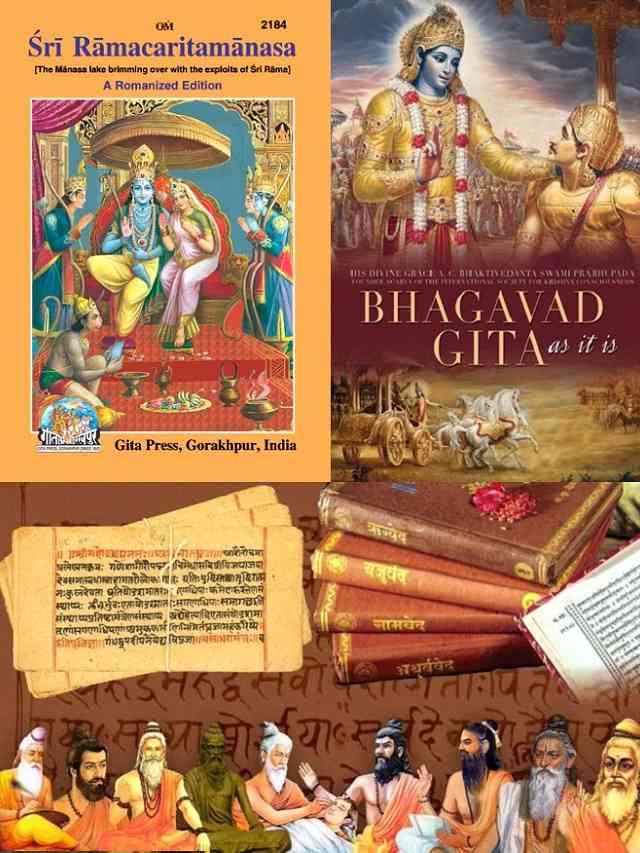 Sacred texts of Hinduism, such as Vedas, Upanishads, Bhagavad Gita